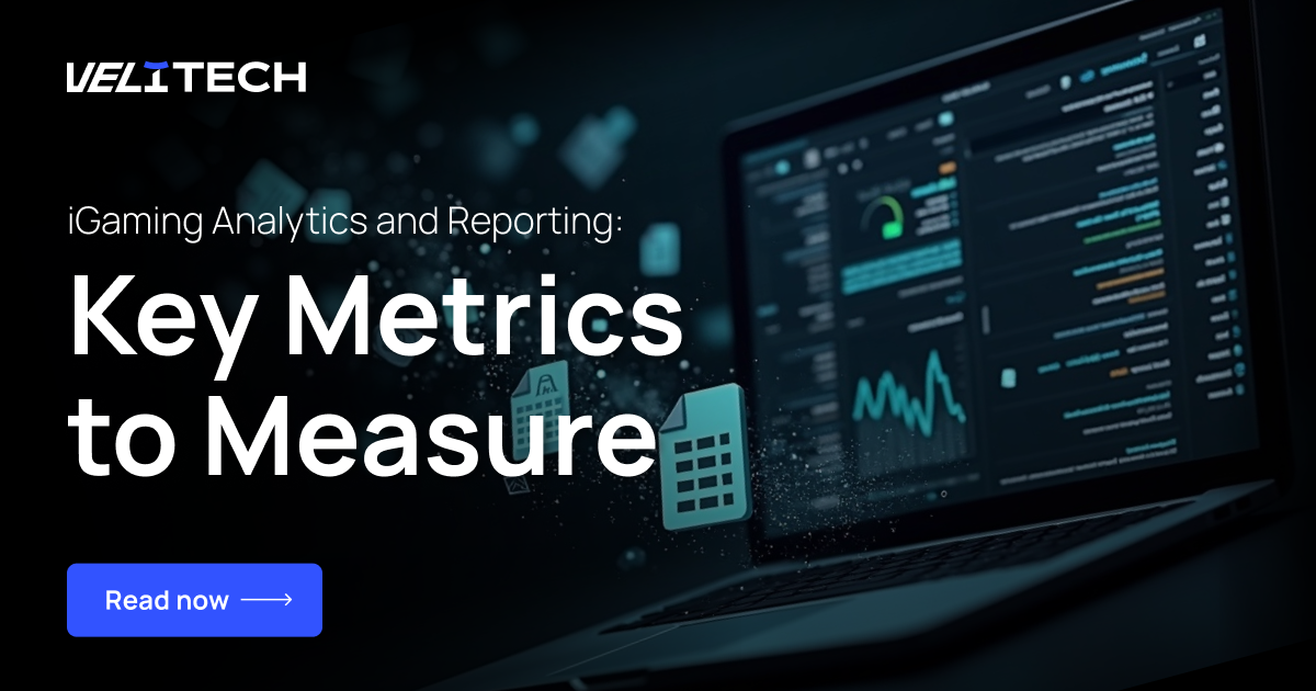 iGaming Analytics and Reporting: Key Metrics to Measure