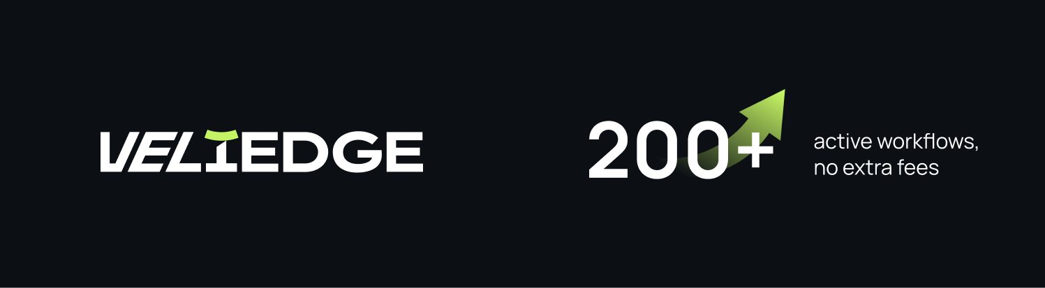 EDGE: 200+ active workflows, no extra fees