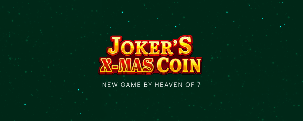 Heaven of 7 unwraps Joker Xmas Coin for the festive season
